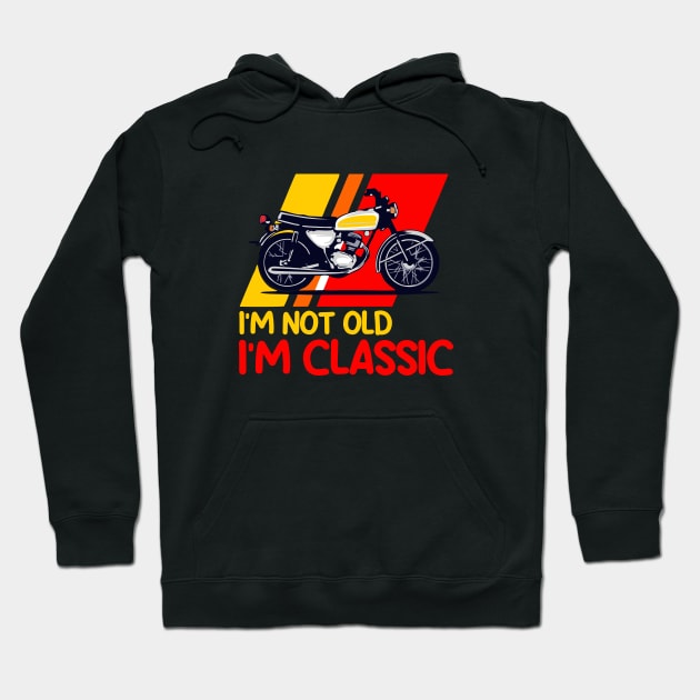 I'M NOT OLD Hoodie by dawnttee